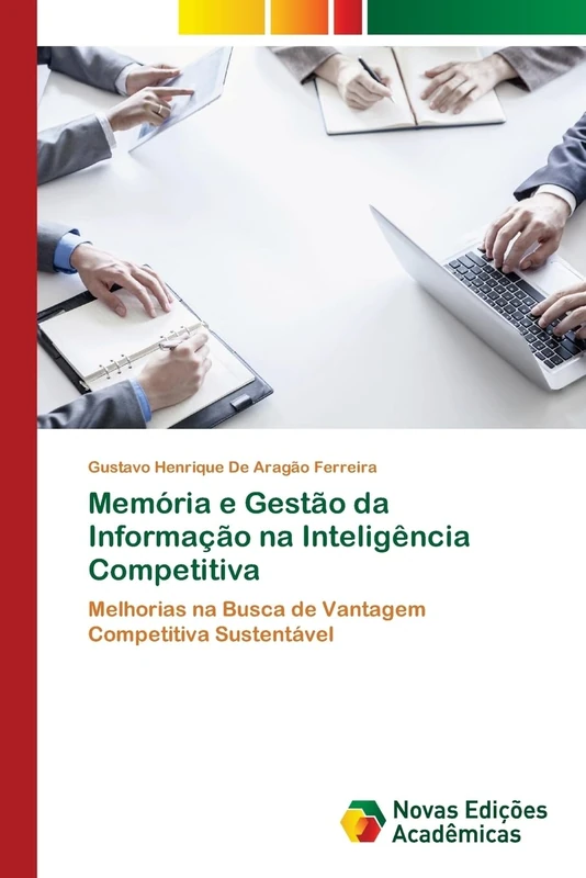 Memória e Gestão da Informação na Inteligência Competitiva: Melhorias na Busca de Vantagem Competitiva Sustentável - Image 1