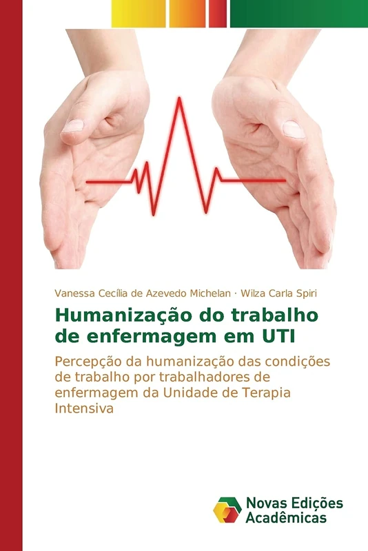 Humanização do trabalho de enfermagem em UTI: Percepção da humanização das condições de trabalho por trabalhadores de enfermagem da Unidade de Terapia Intensiva - Image 1