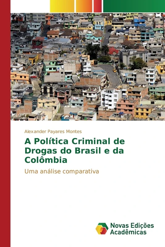 A Política Criminal de Drogas do Brasil e da Colômbia: Uma análise comparativa - Image 1