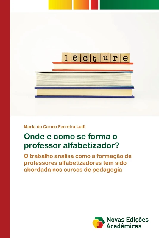 Onde e como se forma o professor alfabetizador?: O trabalho analisa como a formação de professores alfabetizadores tem sido abordada nos cursos de pedagogia - Image 1