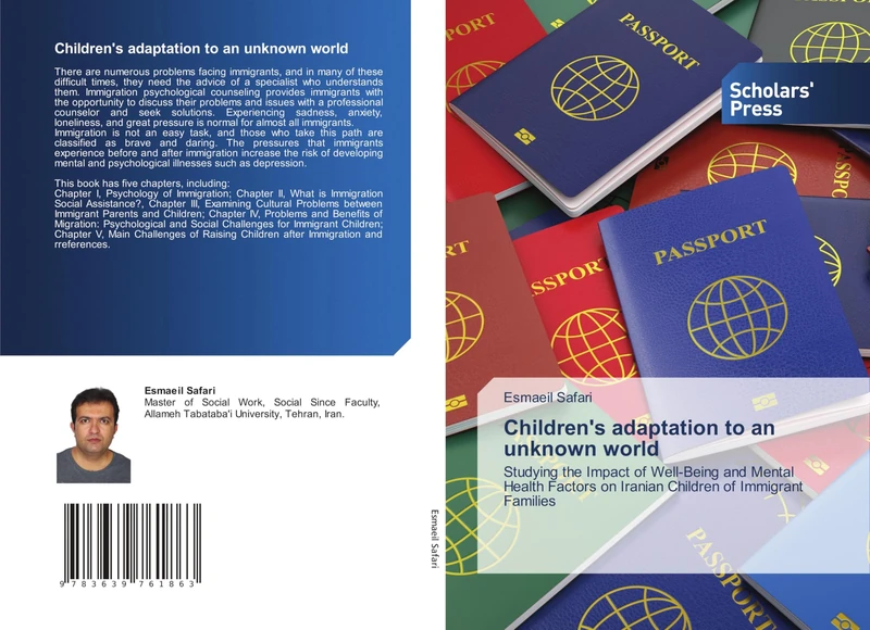 Children's adaptation to an unknown world: Studying the Impact of Well-Being and Mental Health Factors on Iranian Children of Immigrant Families