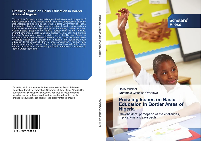 Pressing Issues on Basic Education in Border Areas of Nigeria: Stakeholders' perception of the challenges, implications and prospects