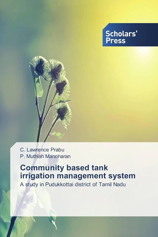Community based tank irrigation management system: A study in Pudukkottai district of Tamil Nadu