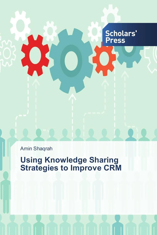 Using Knowledge Sharing Strategies to Improve CRM