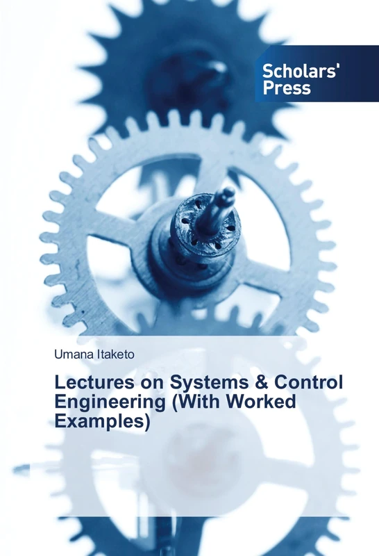 Lectures on Systems & Control Engineering (With Worked Examples)