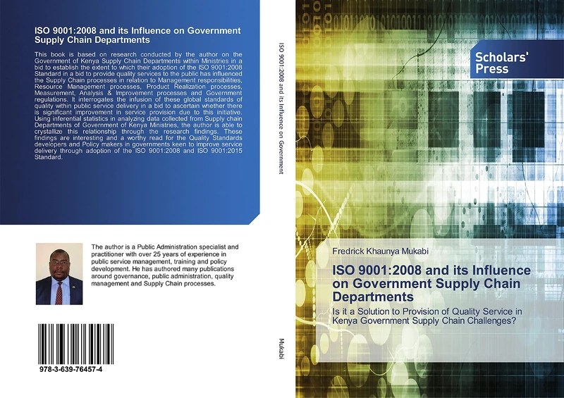 ISO 9001:2008 and its Influence on Government Supply Chain Departments: Is it a Solution to Provision of Quality Service in Kenya Government Supply Chain Challenges? - Image 1