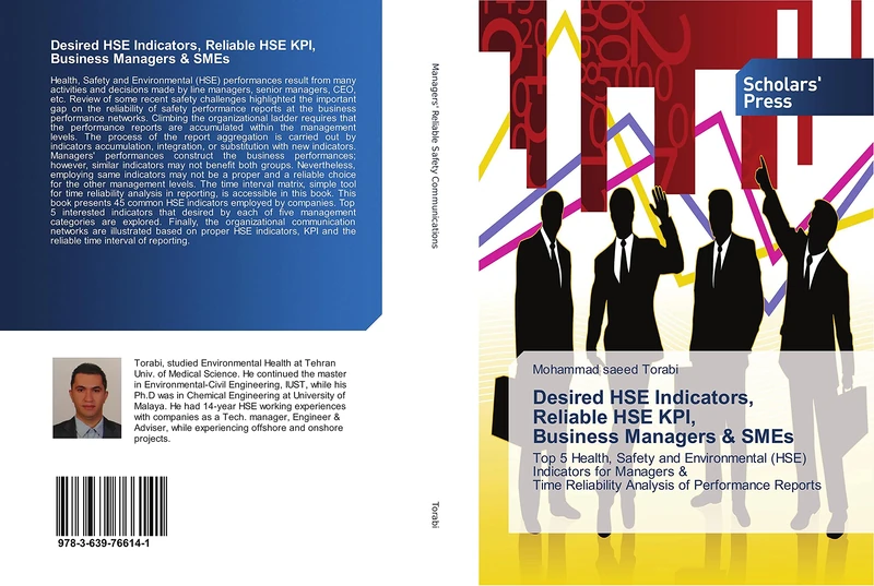 Desired HSE Indicators, Reliable HSE KPI, Business Managers & SMEs: Top 5 Health, Safety and Environmental (HSE) Indicators for Managers & Time Reliability Analysis of Performance Reports