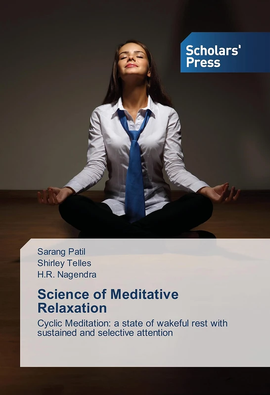 Science of Meditative Relaxation: Cyclic Meditation: a state of wakeful rest with sustained and selective attention - Image 1