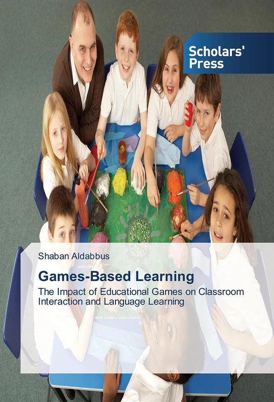 Games-Based Learning: The Impact of Educational Games on Classroom Interaction and Language Learning