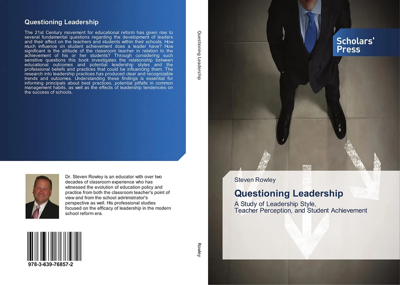 Questioning Leadership: A Study of Leadership Style, Teacher Perception, and Student Achievement