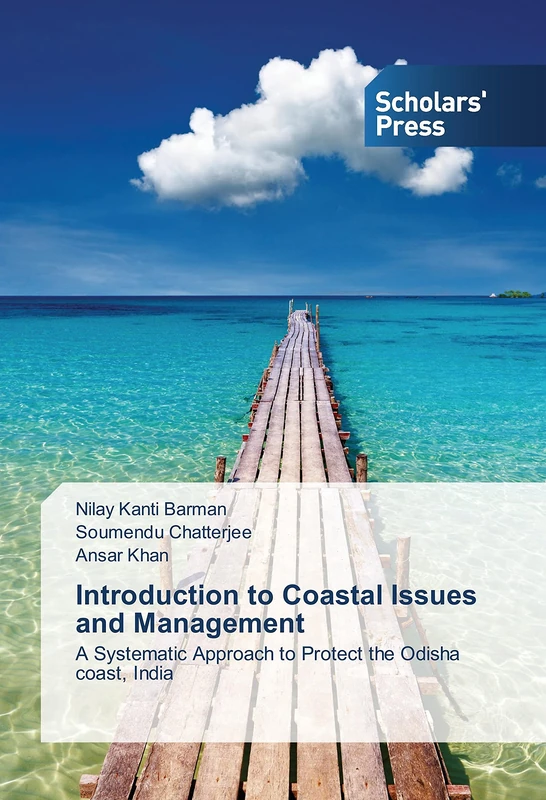 Introduction to Coastal Issues and Management: A Systematic Approach to Protect the Odisha coast, India