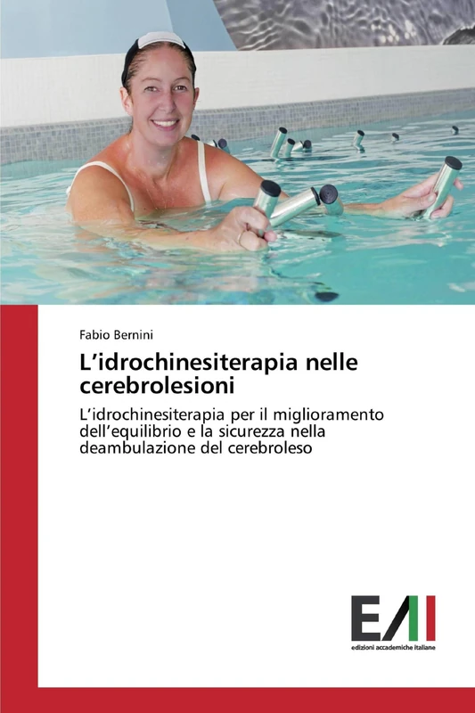 L’idrochinesiterapia nelle cerebrolesioni: L’idrochinesiterapia per il miglioramento dell’equilibrio e la sicurezza nella deambulazione del cerebroleso - Image 1
