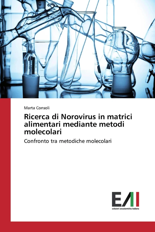 Ricerca di Norovirus in matrici alimentari mediante metodi molecolari: Confronto tra metodiche molecolari - Image 1