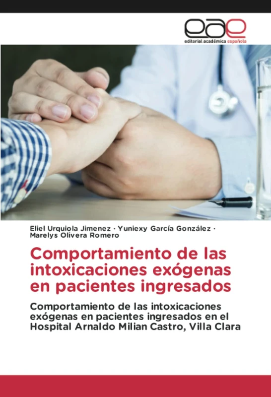 Comportamiento de las intoxicaciones exógenas en pacientes ingresados: Comportamiento de las intoxicaciones exógenas en pacientes ingresados en el Hospital Arnaldo Milian Castro, Villa Clara - Image 1