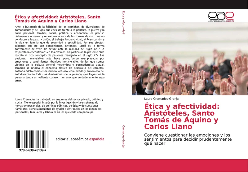 Ética y afectividad: Aristóteles, Santo Tomás de Aquino y Carlos Llano: Conviene cuestionar las emociones y los sentimientos para decidir prudentemente qué hacer