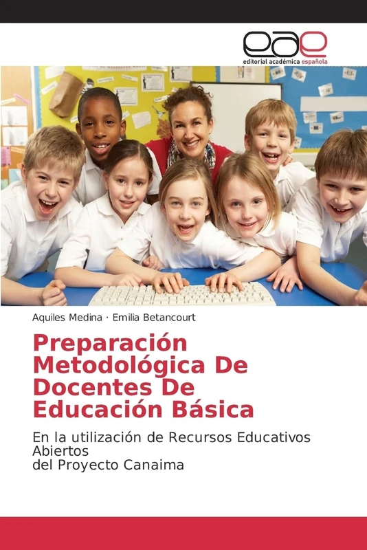 Preparación Metodológica De Docentes De Educación Básica: En la utilización de Recursos Educativos Abiertos del Proyecto Canaima