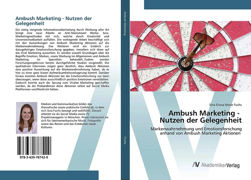 Ambush Marketing - Nutzen der Gelegenheit: Markenwahrnehmung und Emotionsforschung anhand von Ambush Marketing Aktionen