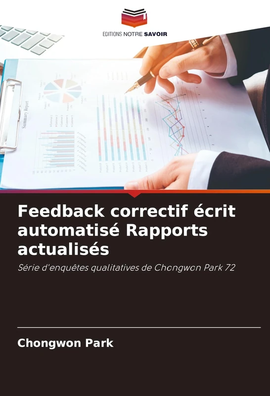 Feedback correctif écrit automatisé Rapports actualisés: Série d'enquêtes qualitatives de Chongwon Park 72