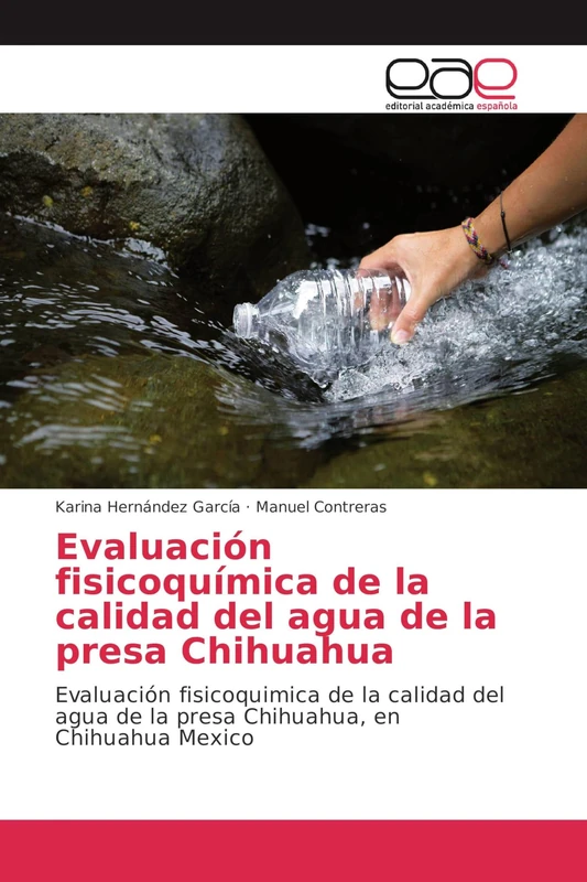 Evaluación fisicoquímica de la calidad del agua de la presa Chihuahua: Evaluación fisicoquimica de la calidad del agua de la presa Chihuahua, en Chihuahua Mexico - Image 1