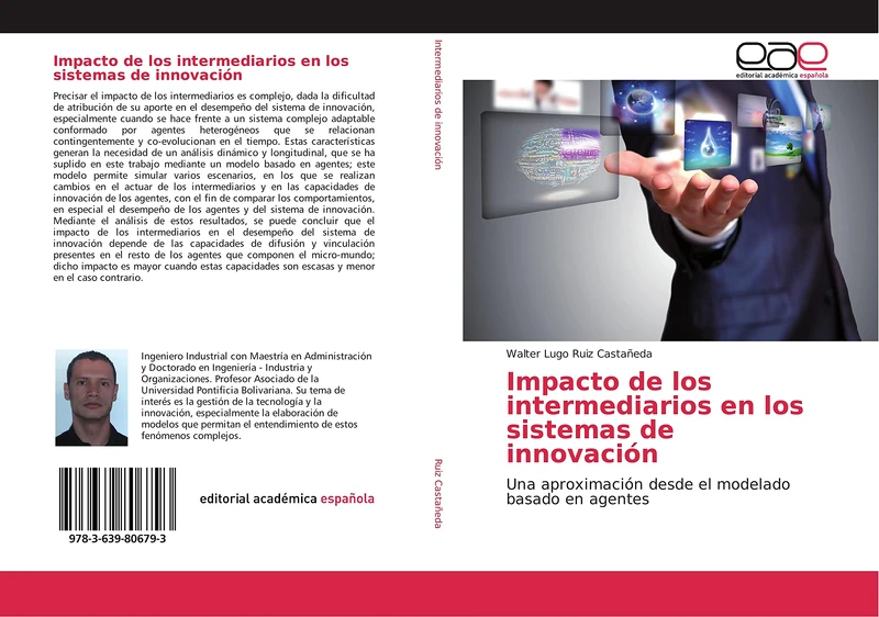 Impacto de los intermediarios en los sistemas de innovación: Una aproximación desde el modelado basado en agentes