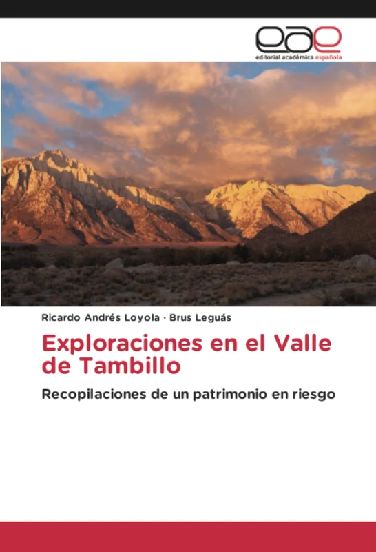 Exploraciones en el Valle de Tambillo: Recopilaciones de un patrimonio en riesgo - Image 1