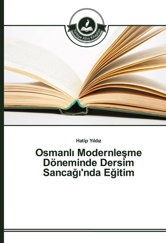 Osmanlı Modernleşme Döneminde Dersim Sancağı'nda Eğitim