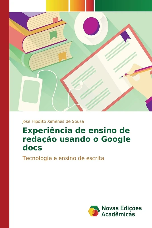 Experiência de ensino de redação usando o Google docs: Tecnologia e ensino de escrita