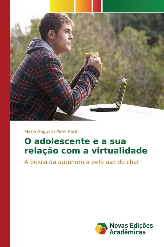 O adolescente e a sua relação com a virtualidade: A busca da autonomia pelo uso do chat