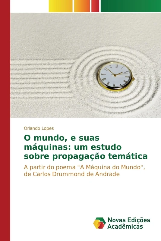 O mundo, e suas máquinas: um estudo sobre propagação temática: A partir do poema "A Máquina do Mundo", de Carlos Drummond de Andrade - Image 1
