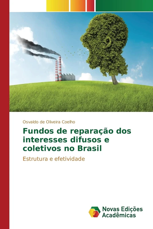 Fundos de reparação dos interesses difusos e coletivos no Brasil: Estrutura e efetividade - Image 1