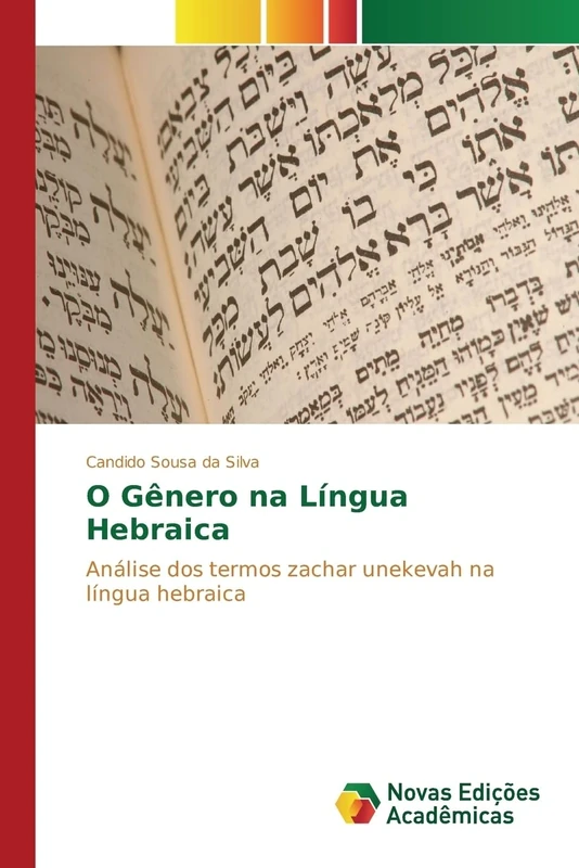 O Gênero na Língua Hebraica: Análise dos termos zachar unekevah na língua hebraica