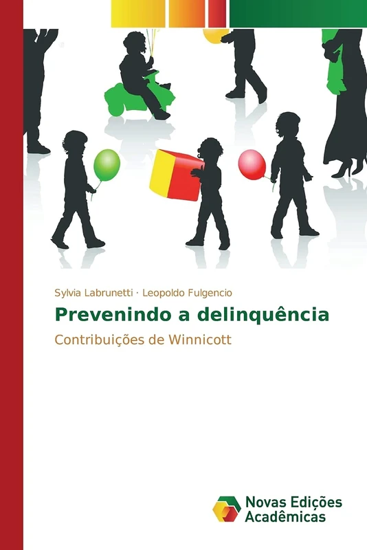 Prevenindo a delinquência: Contribuições de Winnicott