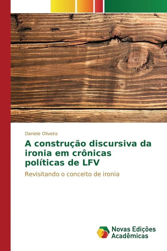 A construção discursiva da ironia em crônicas políticas de LFV: Revisitando o conceito de ironia - Image 1