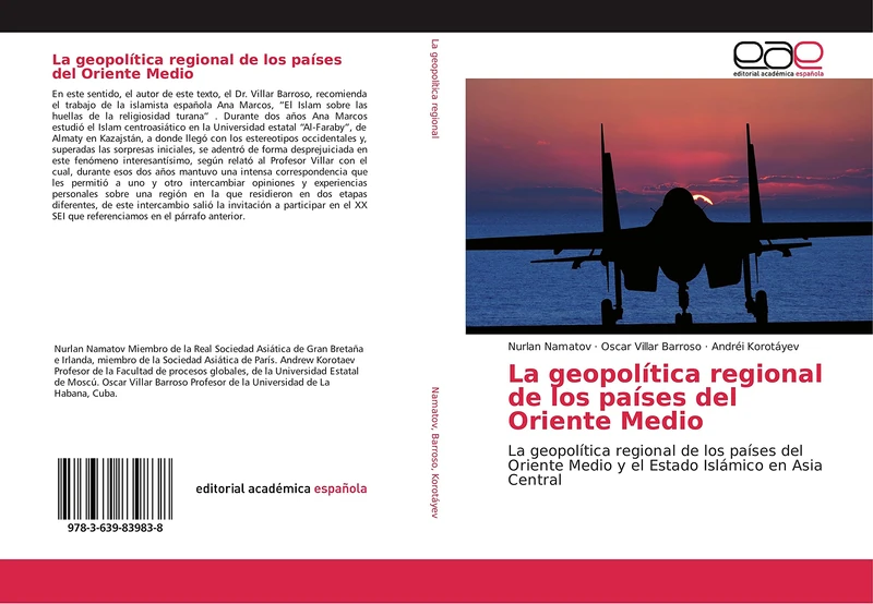 La geopolítica regional de los países del Oriente Medio: La geopolítica regional de los países del Oriente Medio y el Estado Islámico en Asia Central