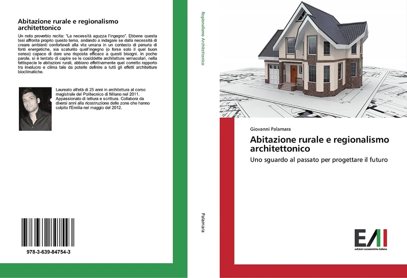 Abitazione rurale e regionalismo architettonico: Uno sguardo al passato per progettare il futuro