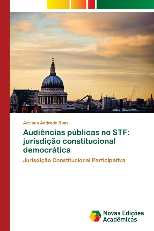Audiências públicas no STF: jurisdição constitucional democrática: Jurisdição Constitucional Participativa