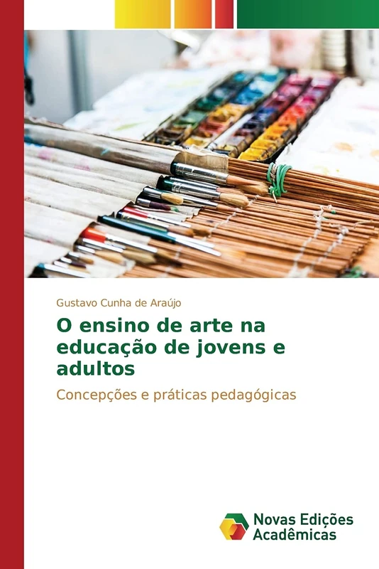 O ensino de arte na educação de jovens e adultos: Concepções e práticas pedagógicas