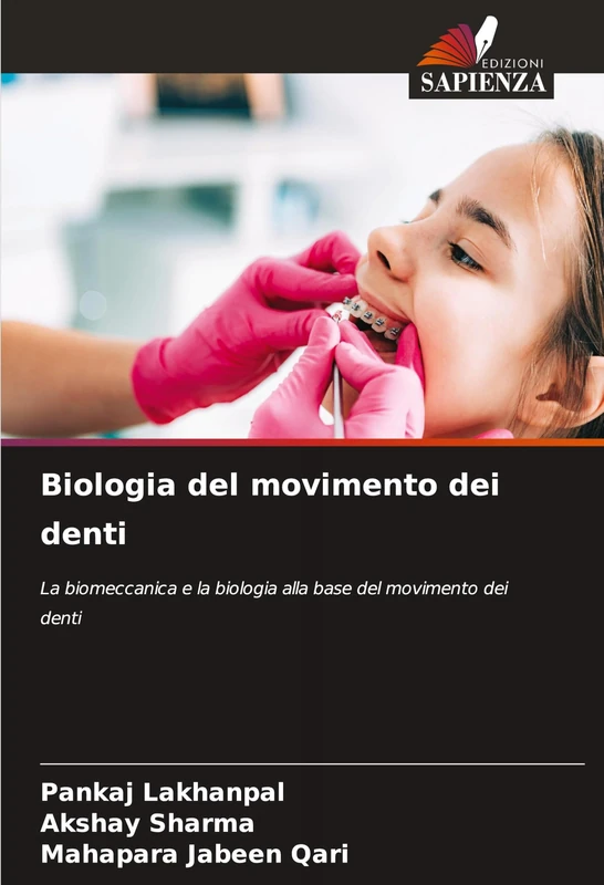 Biologia del movimento dei denti: La biomeccanica e la biologia alla base del movimento dei denti