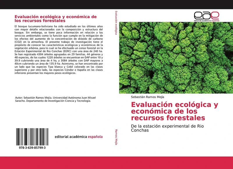 Evaluación ecológica y económica de los recursos forestales: De la estación experimental de Rio Conchas