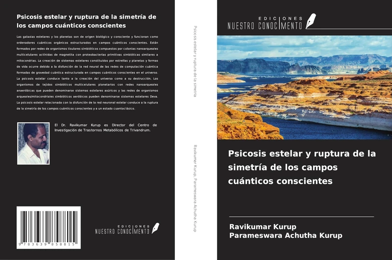 Psicosis estelar y ruptura de la simetría de los campos cuánticos conscientes