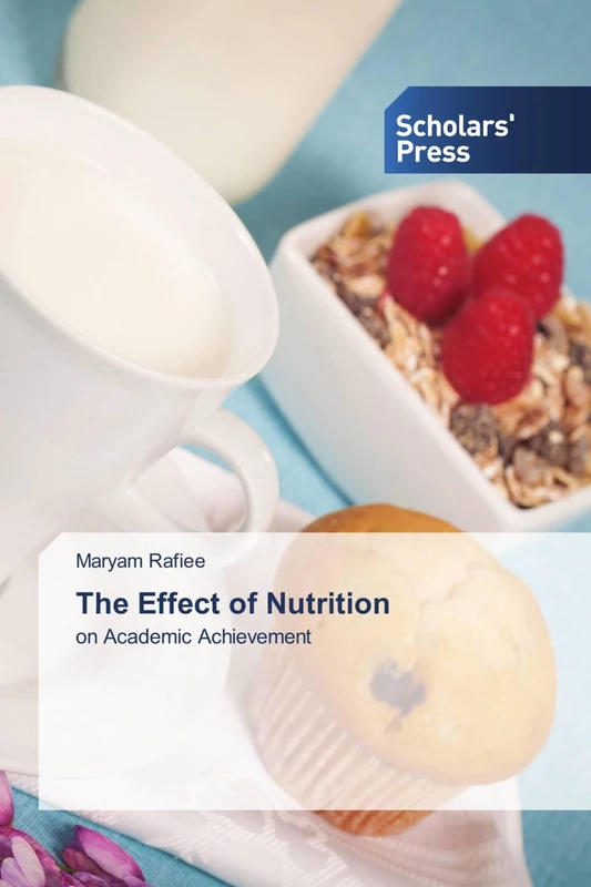 The Effect of Nutrition: on Academic Achievement