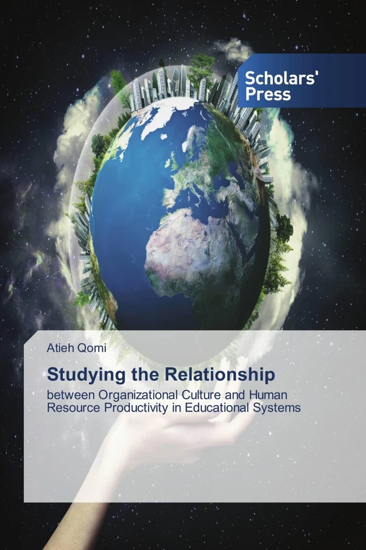 Studying the Relationship: between Organizational Culture and Human Resource Productivity in Educational Systems