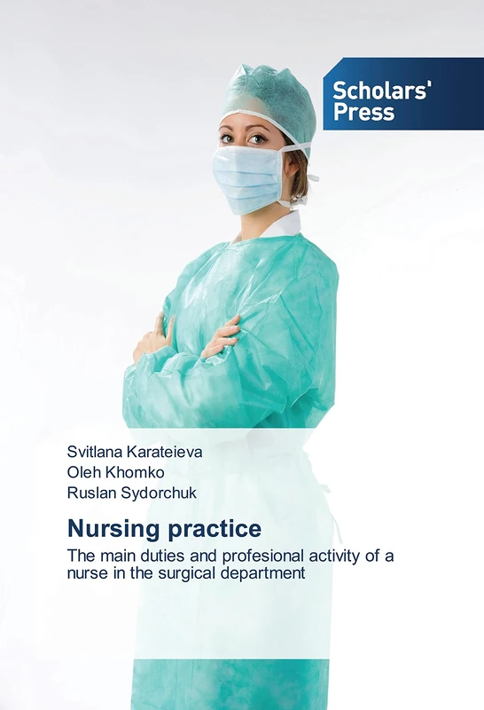 Nursing practice: The main duties and profesional activity of a nurse in the surgical department