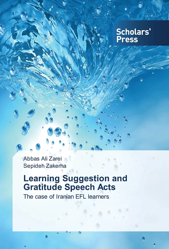 Learning Suggestion and Gratitude Speech Acts: The case of Iranian EFL learners