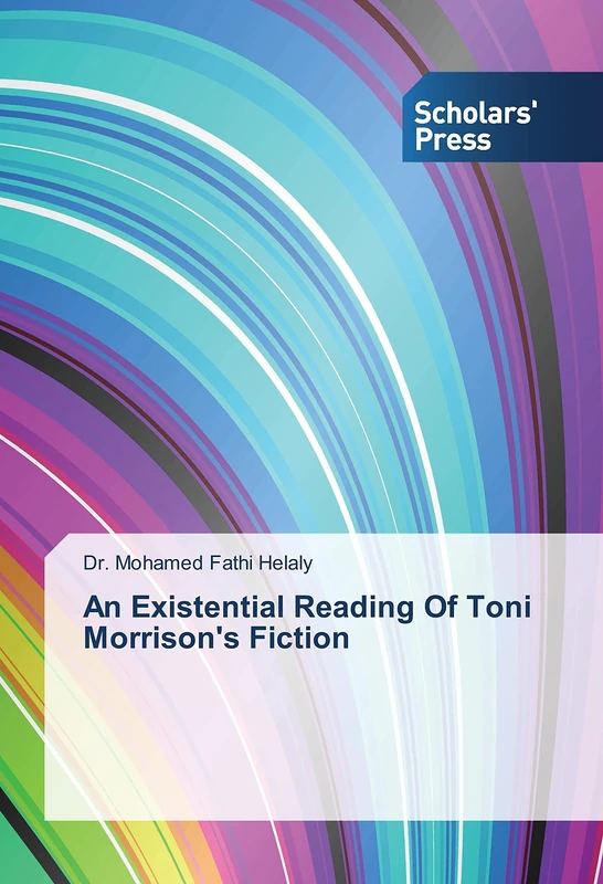 An Existential Reading Of Toni Morrison's Fiction - Image 1