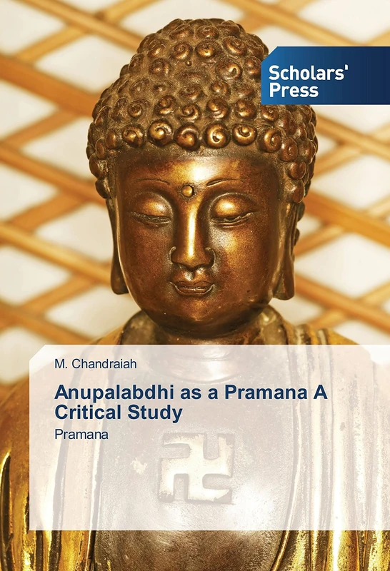 Anupalabdhi as a Pramana A Critical Study: Pramana