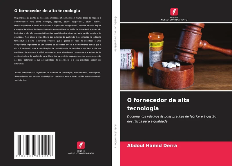 O fornecedor de alta tecnologia: Documentos relativos às boas práticas de fabrico e à gestão dos riscos para a qualidade