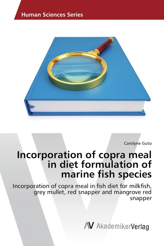 Incorporation of copra meal in diet formulation of marine fish species: Incorporation of copra meal in fish diet for milkfish, grey mullet, red snapper and mangrove red snapper