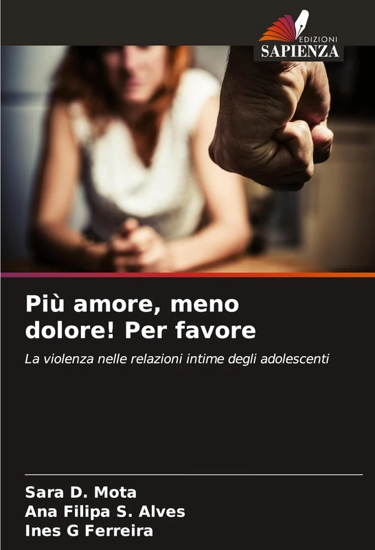 Più amore, meno dolore! Per favore: La violenza nelle relazioni intime degli adolescenti - Image 1