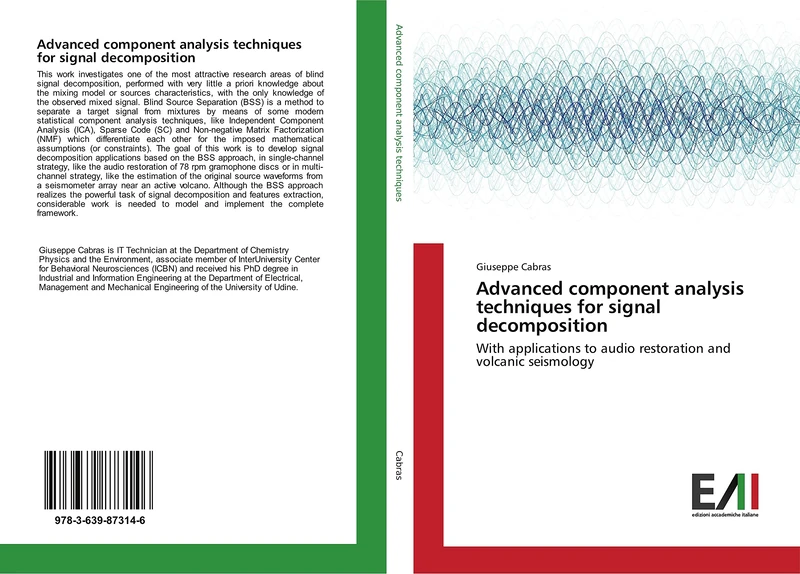 Advanced component analysis techniques for signal decomposition: With applications to audio restoration and volcanic seismology